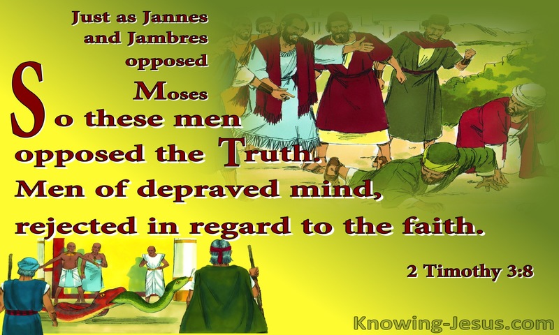 2 Timothy 3:8 Jannes and Jambres Opposed Moses And The Truth (red)